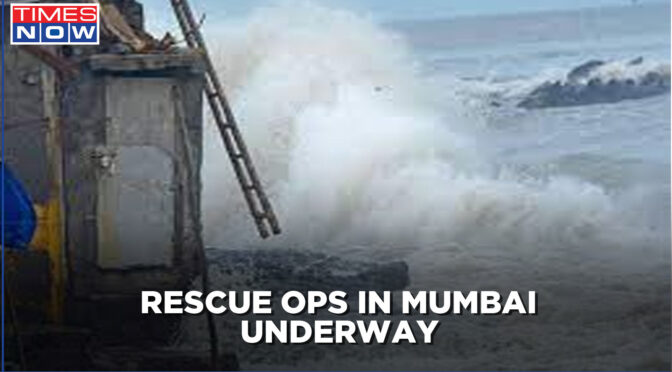 飓风Tauktae在孟买附近掀翻印度驳船，造成至少26人死亡